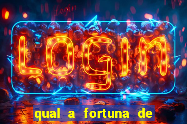 qual a fortuna de aloisio chulapa